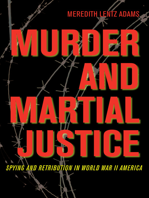 Title details for Murder and Martial Justice by Meredith Lentz Adams - Available